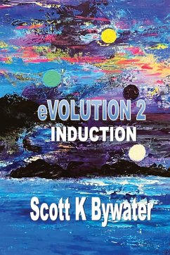 eVOLUTION 2 - Induction - Bywater, Scott K