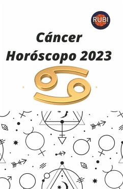 Cáncer Horóscopo 2023 - Astrologa, Rubi