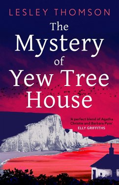 The Mystery of Yew Tree House - Lesley Thomson, Thomson