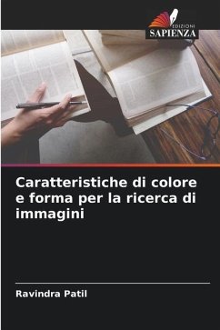 Caratteristiche di colore e forma per la ricerca di immagini - Patil, Ravindra