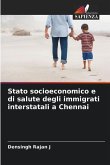 Stato socioeconomico e di salute degli immigrati interstatali a Chennai