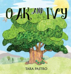 Oak and Ivy - Pastro, Tara