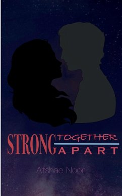 Strong Together Strong Apart - Noor, Afshae