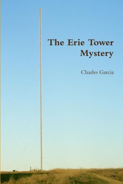 The Erie Tower Mystery - Garcia, Charles