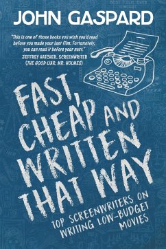 Fast, Cheap & Written That Way - Gaspard, John