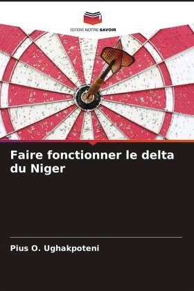 Faire fonctionner le delta du Niger Faire fonctionner le delta du Niger
