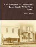 What Happened to Those People Laura Ingalls Wilder Wrote About?