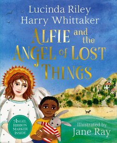 Alfie and the Angel of Lost Things - Riley, Lucinda; Whittaker, Harry