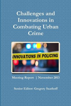 Challenges and Innovations in Combating Urban Crime - Saathoff, Gregory