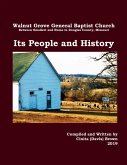 Walnut Grove General Baptist Church--Its People and History