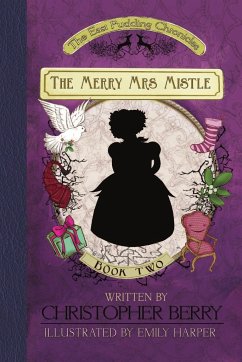 The Merry Mrs Mistle - Berry, Christopher