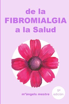 De la fibromialgia a la Salud - Mestre, MªÀngels