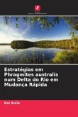 Estratégias em Phragmites australis num Delta do Rio em Mudança Rápida