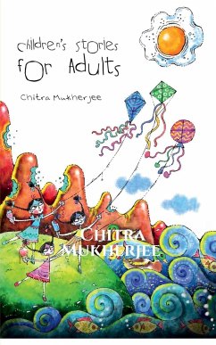 Children's Stories for Adults - Mukherjee, Chitra