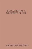Education as a Necessity of Life