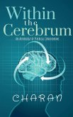 Within The Cerebrum