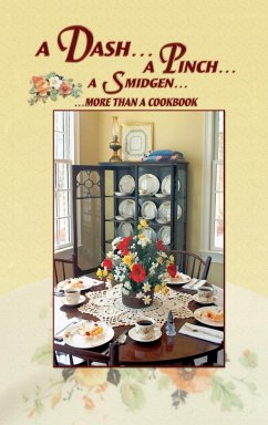 A Dash... A Pinch... A Smidgen... More Than a Cookbook - Society, Grady County Historical