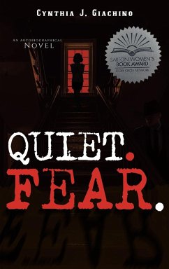 Quiet. Fear. - Giachino, Cynthia J.