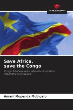 Save Africa, save the Congo - Mubigalo, Amani Mupenda