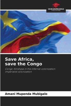 Save Africa, save the Congo - Mubigalo, Amani Mupenda