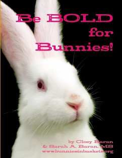 Be BOLD For Bunnies! - Baran, Sarah