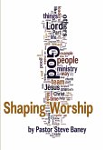 Shaping Worship - 70 Devotions For Worship Leaders and Teams