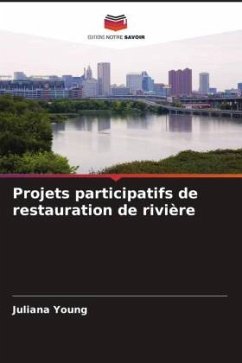 Projets participatifs de restauration de rivière - Young, Juliana