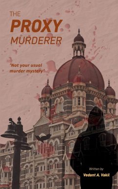 The Proxy Murderer - A., Vedant