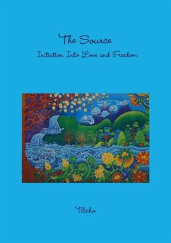 The Source - Initiation Into Love and Freedom - Tilicho