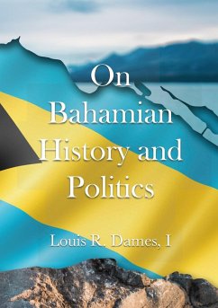 On Bahamian History & Politics - Dames, I Louis Roscoe