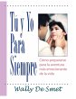 Tu Y Yo Para Siempre - Bild 1