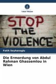 Die Ermordung von Abdul Rahman Ghassemlou in Wien