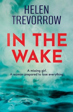 In the Wake - Trevorrow, Helen