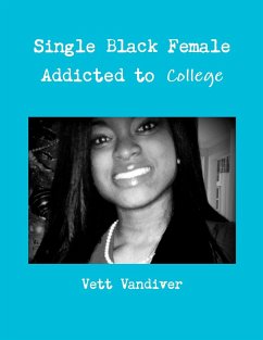 Single Black Female Addicted to College - Vandiver, Vett