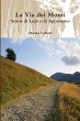 La Via dei Monti. Storie di Lupi e di... - Bild 1