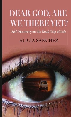 Dear God Are We There Yet? - Sanchez, Alicia
