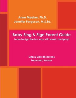 Baby Sing & SIGN PARENT GUIDE - Meeker, Anne