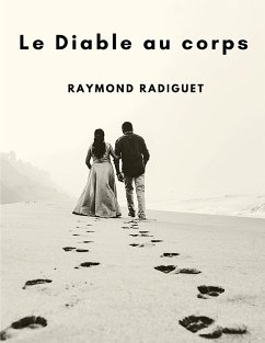 Le Diable au corps - Raymond Radiguet