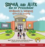 Sophia and Alex Go to Preschool Sophia and Alex Go to Preschool