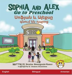 Sophia and Alex Go to Preschool - Bourgeois-Vance, Denise