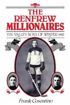 The Renfrew Millionaires - The Valley Boys of Winter - 1910 - Cosentino, Frank