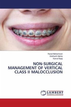 NON-SURGICAL MANAGEMENT OF VERTICAL CLASS II MALOCCLUSION