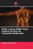 PCNL versus ESWL Para Pedras de Rim de Tamanho Moderado