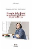 Jornada Internacional &quote;El prodigi de les lletres, aproximació a l'obra de Mircea C?rt?rescu&quote; : 14 de maig de 2018, Barcelona