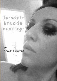 The White Knuckle Marriage - Donahue, Amber