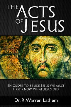 The Acts of Jesus - Lathem, Warren