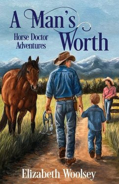Cover A Man's Worth Horse Doctor Adventures