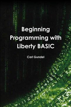 Beginning Programming with Liberty BASIC - Gundel, Carl