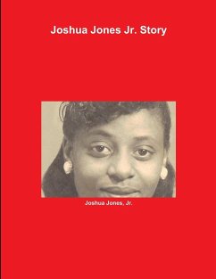 Joshua Jones Jr. Story - Jones, Jr. Joshua