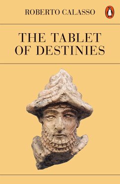 The Tablet of Destinies - Calasso, Roberto